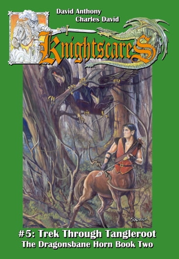 Trek Through Tangleroot (Epic Fantasy Adventure Series, Knightscares Book 5) - Charles David Clasman - Anthony David