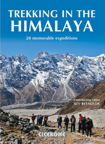 Trekking in the Himalaya - Kev Reynolds - Chris Townsend - Bob Gibbons - Stephen Goodwin - Steve Berry - Steve Razzetti - Bart Jordans - SiÃ¢n Pritchard-Jones