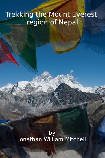 Trekking the Mount Everest region of Nepal - JW Mitchell
