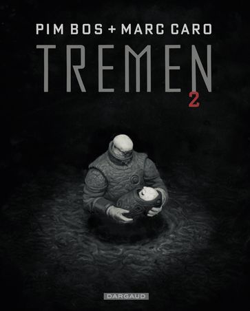 Tremen - Tome 2 - Bos Pim - Marc Caro