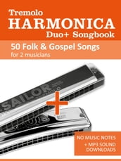 Tremolo Harmonica Duo+ Songbook - 50 Folk & Gospel Songs for 2 musicians