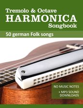 Tremolo Harmonica Songbook - german Folk songs
