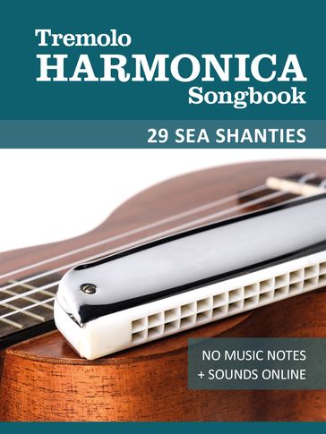 Tremolo Harmonica Songbook - 29 Sea Shanties - Reynhard Boegl