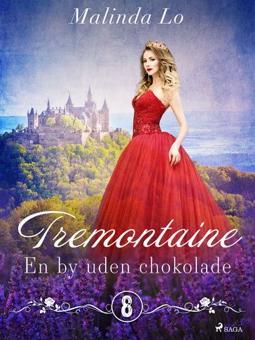 Tremontaine 8: En by uden chokolade - Lo Malinda