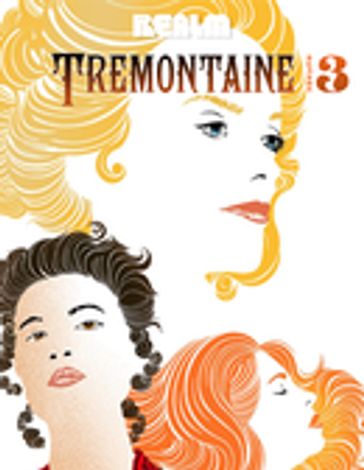 Tremontaine: Book 3 - Ellen Kushner - Racheline Maltese - Joel Derfner - Karen Lord - Tessa Gratton - Liz Duffy Adams - Delia Sherman
