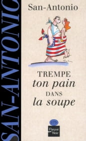 Trempe ton pain dans la soupe