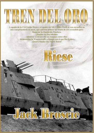 Tren del Oro de Riese - Jack Broscie