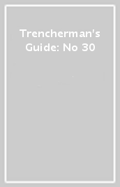 Trencherman s Guide: No 30