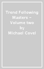 Trend Following Masters - Volume two