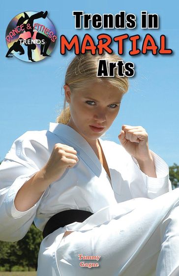 Trends in Martial Arts - Tammy Gagne