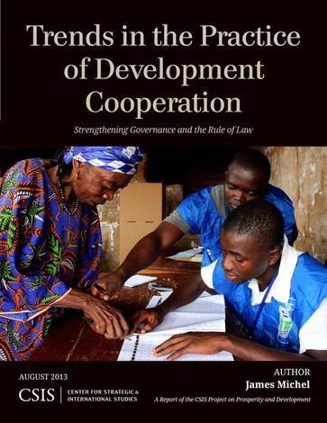 Trends in the Practice of Development Cooperation - James Michel - nonresident senior adviser at CSIS