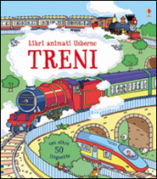 Treni. Ediz. illustrata