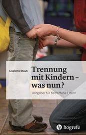 Trennung mit Kindern was nun?