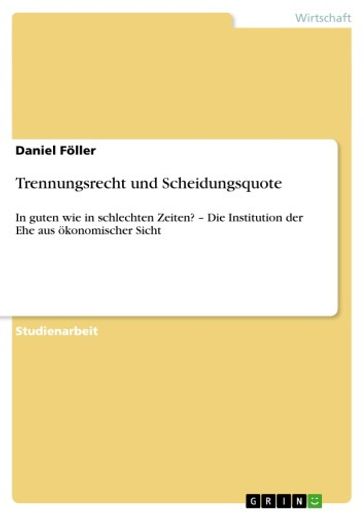 Trennungsrecht und Scheidungsquote - Daniel Foller