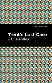 Trent s Last Case