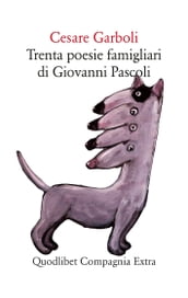 Trenta poesie famigliari di Giovanni Pascoli