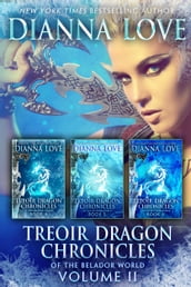 Treoir Dragon Chronicles of the Belador(TM) World: Volume II, Books 4-6