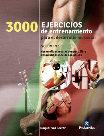 Tres 1000 ejercicios del desarrollo muscular - Raquel Val Ferrer
