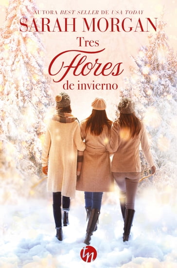 Tres flores de invierno - Sarah Morgan