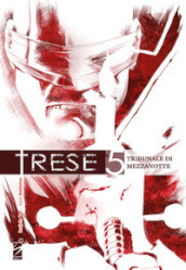 Trese. Vol. 5: Tribunale di mezzanotte