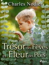 Trésor des Fèves et Fleur des Pois