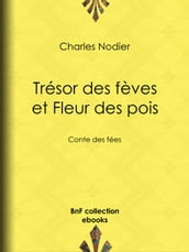 Trésor des fèves et Fleur des pois