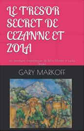 Le Trésor secret de Cézanne et Zola