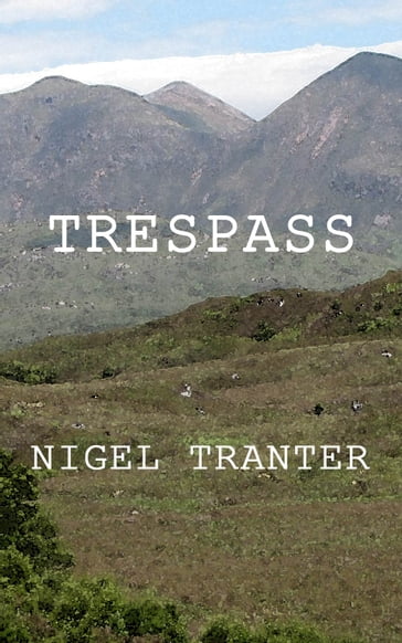 Trespass - Nigel Tranter