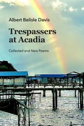 Trespassers at Acadia