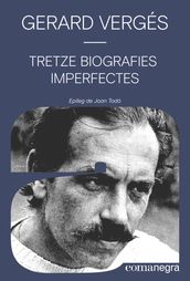 Tretze biografies imperfectes