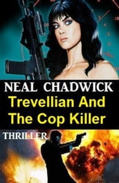 Trevellian And The Cop Killer: Thriller