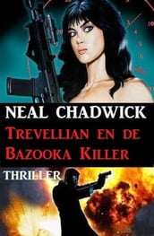 Trevellian en de Bazooka Killer: Thriller