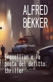 Trevellian e la posta del delitto: thriller