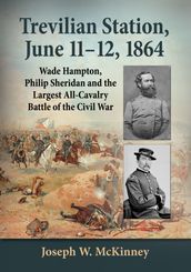 Trevilian Station, June 11-12, 1864