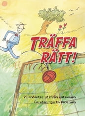 Träffa rätt !