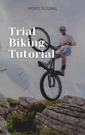 Trial Biking Tutorial