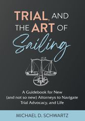 Trial and the Art of Sailing