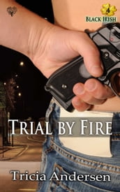 Trial by Fire