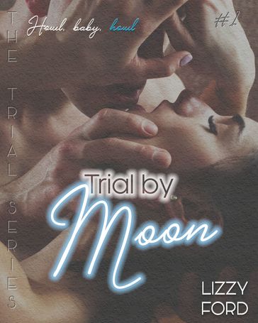 Trial by Moon - Lizzy Ford