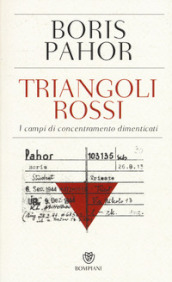 Triangoli rossi. I campi di concentramento dimenticati