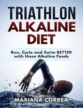 Triathlon Alkaline Diet