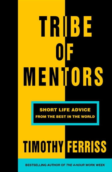 Tribe of Mentors - Timothy Ferriss