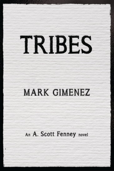 Tribes - Mark Gimenez