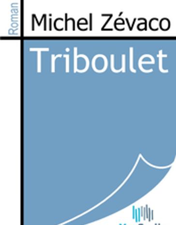 Triboulet - Michel Zévaco