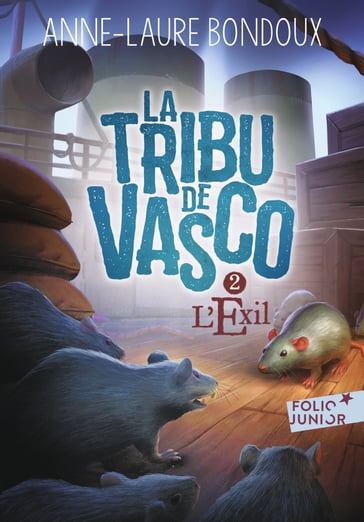 La Tribu de Vasco (Tome 2) - L'Exil - Anne-Laure Bondoux
