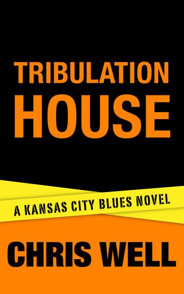 Tribulation House - Chris Well
