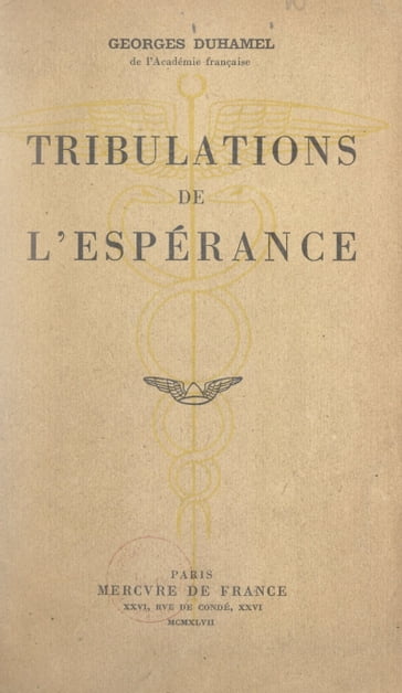 Tribulations de l'espérance - Georges Duhamel