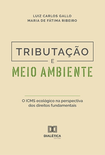 Tributação e meio ambiente - Luiz Carlos Gallo - Maria de Fátima Ribeiro