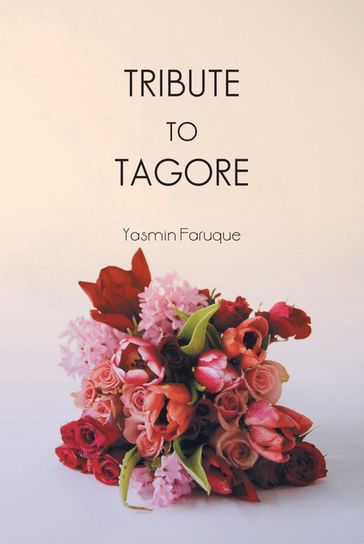 Tribute to Tagore - Yasmin Faruque