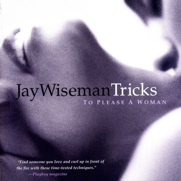 Tricks... To Please a Woman - Jay Wiseman